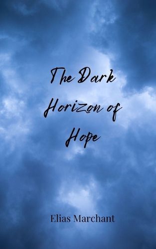 Cover image for The Dark Horizon of Hope