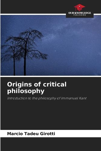 Cover image for Origins of critical philosophy