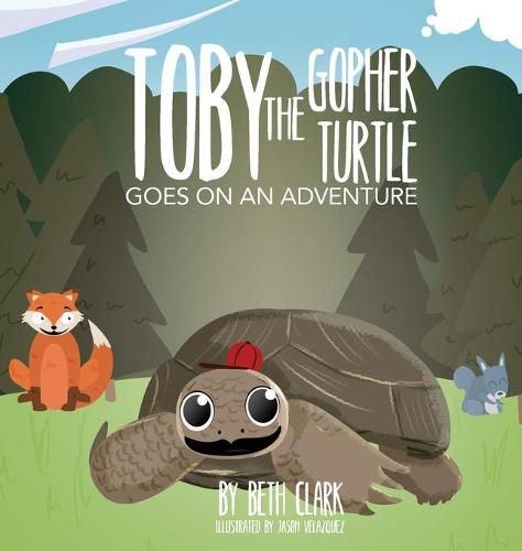 Cover image for Toby the Gopher Turtle Goes on an Adventure