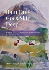 Cover image for Rain Only Goes Skin Deep