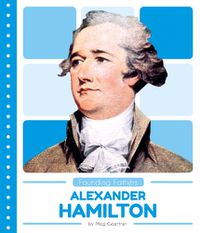 Cover image for Founding Fathers: Alexander Hamilton