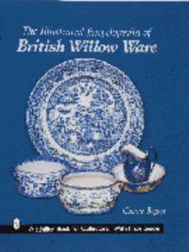 Cover image for Illustrated Encyclopedia of British Willow Ware