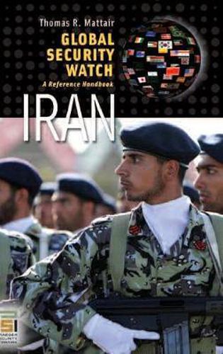 Cover image for Global Security Watch-Iran: A Reference Handbook