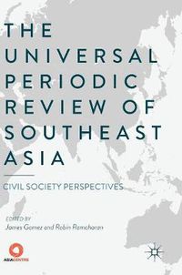 Cover image for The Universal Periodic Review of Southeast Asia: Civil Society Perspectives