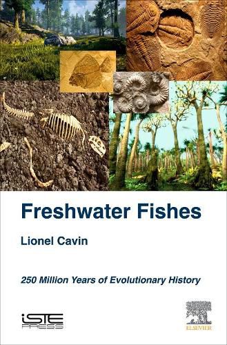 Cover image for Freshwater Fishes: 250 Million Years of Evolutionary History