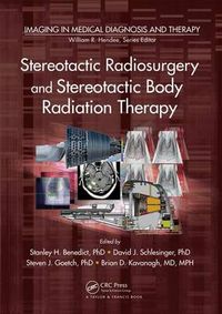 Cover image for Stereotactic Radiosurgery and Stereotactic Body Radiation Therapy