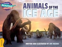 Cover image for Cambridge Reading Adventures Animals of the Ice Age Gold Band