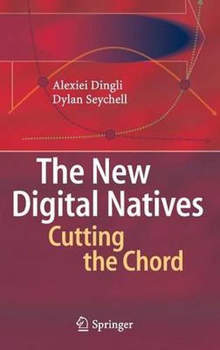 Cover image for The New Digital Natives: Cutting the Chord