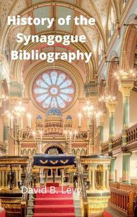 Cover image for History of the Synagogue Bibliography