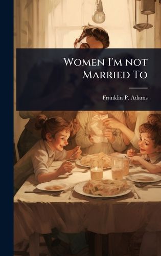 Cover image for Women I'm not Married To