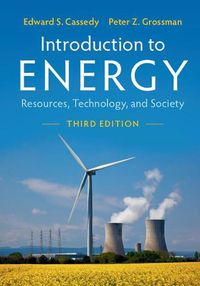 Cover image for Introduction to Energy: Resources, Technology, and Society