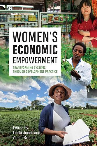 Cover image for Women's Economic Empowerment: Transforming Systems through Development Practice