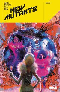 Cover image for New Mutants By Vita Ayala Vol. 2