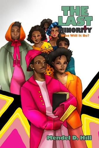 Cover image for The Last Minority: Who Will It Be?