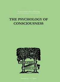 Cover image for The Psychology Of Consciousness