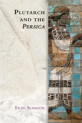 Cover image for Plutarch and the Persica