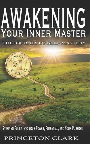 Cover image for Awakening Your Inner Master: The Journey of Self Mastery