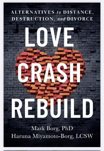 Love, Crash, Rebuild