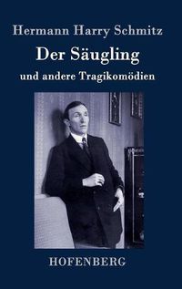 Cover image for Der Saugling: und andere Tragikomoedien