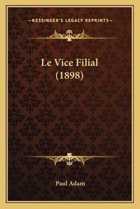 Cover image for Le Vice Filial (1898)