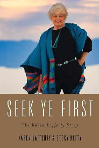 Cover image for Seek Ye First: The Karen Lafferty Story