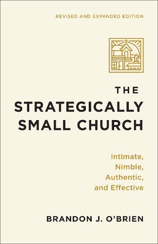 Cover image for The Strategically Small Church