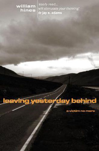 Cover image for Leaving Yesterday Behind: A Victim No More