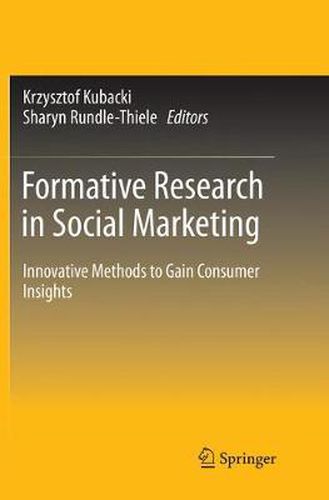 Cover image for Formative Research in Social Marketing: Innovative Methods to Gain Consumer Insights