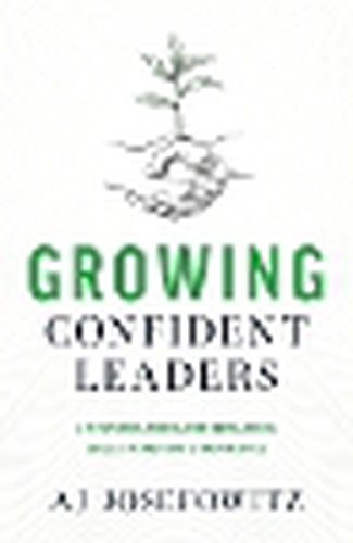 Cover image for Growing Confident Leaders