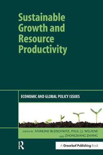 Cover image for Sustainable Growth and Resource Productivity: Economic and Global Policy Issues