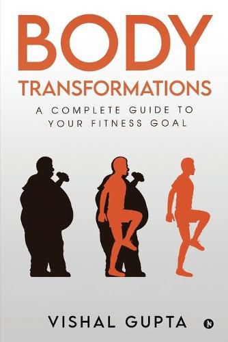 Cover image for Body Transformations: A Complete Guide to your Fitness Goal