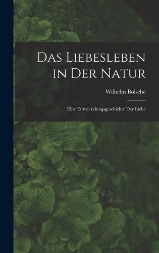 Das Liebesleben in der Natur