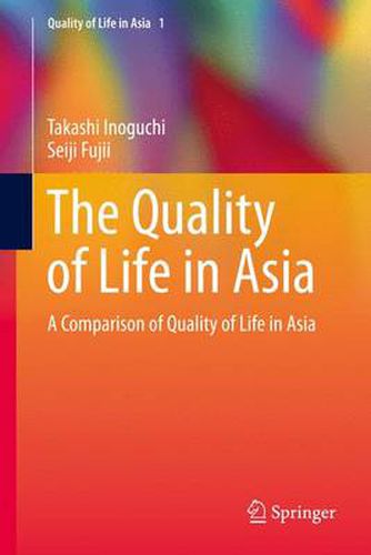 Cover image for The Quality of Life in Asia: A Comparison of Quality of Life in Asia