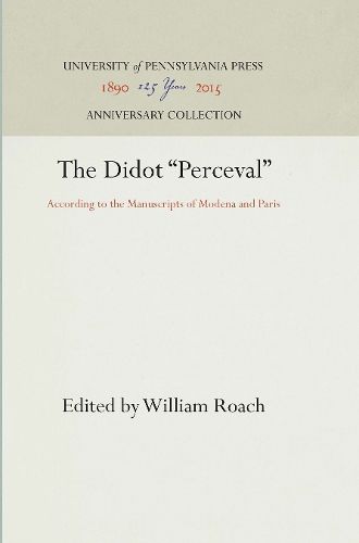 Cover image for The Didot  Perceval: According to the Manuscripts of Modena and Paris