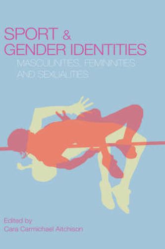 Cover image for Sport and Gender Identities: Masculinities, Femininities and Sexualities