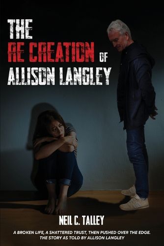 Cover image for The Re-Creation of Allison Langley