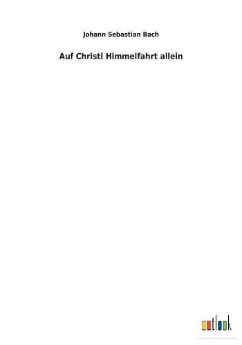 Cover image for Auf Christi Himmelfahrt allein