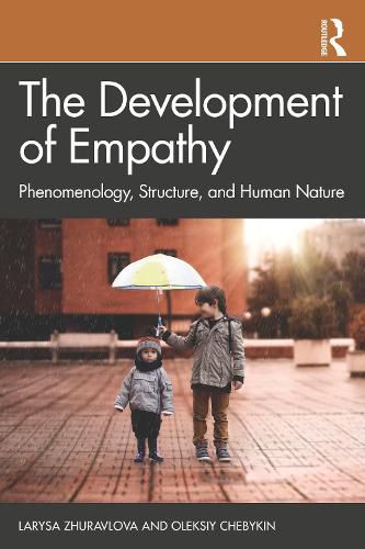 Cover image for The Development of Empathy: Phenomenology, Structure and Human Nature