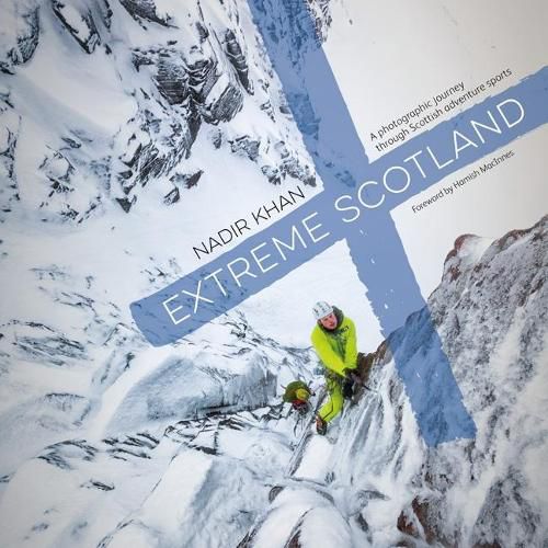 Cover image for Extreme Scotland: A photographic journey through Scottish adventure sports