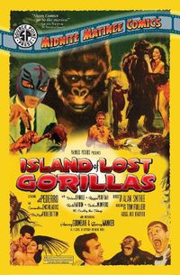 Cover image for The Midnite Matinee Comics Presents: The Island of Lost Gorillas