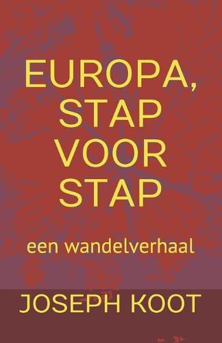Cover image for Europa, Stap Voor Stap: een wandelverhaal