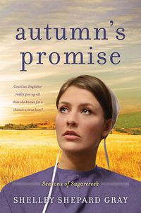 Cover image for Autumn's Promise: Seasons of Sugarcreek, Book Three
