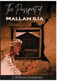 Cover image for The Passport of Mallam Ilia