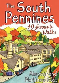 Cover image for The South Pennines: 40 Favourite Walks