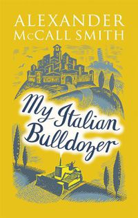 Cover image for My Italian Bulldozer