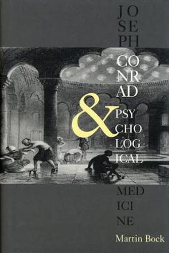 Cover image for Joseph Conrad and Psychological Medicine