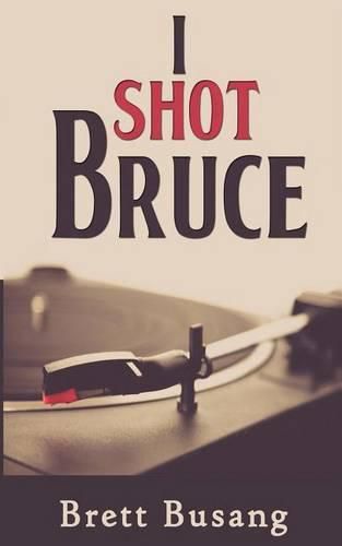 Cover image for I Shot Bruce