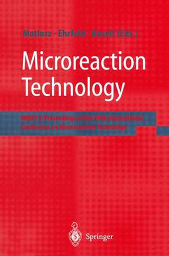 Cover image for Microreaction Technology: IMRET 5: Proceedings of the Fifth International Conference on Microreaction Technology