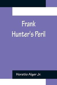 Cover image for Frank Hunter's Peril