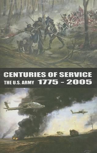 Cover image for Centuries of Service: The U.S. Army 1775-2005